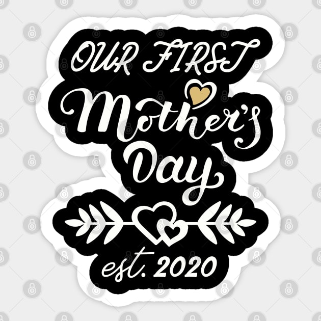 Our First Mother's Day est 2020 Sticker by WorkMemes